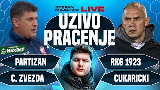 1800 PARTIZAN vs RKG 1923  C ZVEZDA vs CUKARICKI  MULTIPRACENJE  Stefan Milicevic LIVE [upl. by Ajiram]