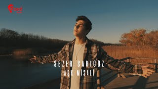 Sezer Sarıgöz  Aşk Misali Offical Video [upl. by Adiene]