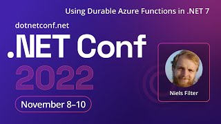 Using Durable Azure Functions in NET 7  NET Conf 2022 [upl. by Laurette]