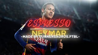 Neymar X Espresso 4k  gunnersaurusftbl  CapCut [upl. by Meehahs]