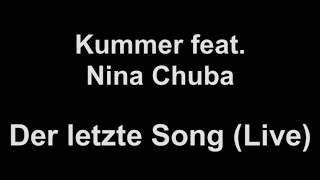 Kummer feat Nina Chuba  Der letzte Song lyrics [upl. by Harihat]