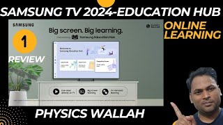 Samsung TV 2024⚡️Feature Samsung Education Hub ⚡️How to use Education Hub powered by Physics Wallah [upl. by Nelsen]