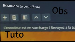 COMMENT REGLER LE PROBLEME d ENCODAGE EN 3 MIN OBS STUDIO [upl. by Adest526]