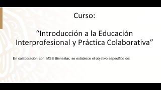 Introducción a la Educación Interprofesional y Práctica Colaborativa [upl. by Lapides]