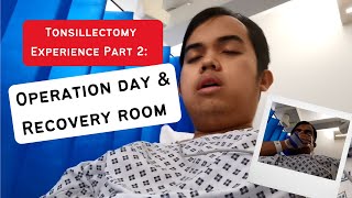 Tonsillectomy at UCLH Part 2 Operation Day amp Recovery Room nhs [upl. by Kilah]