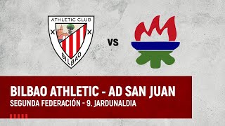 🔴 LIVE  Bilbao Athletic vs AD San Juan  2ª Federación 202324 I 9 jardunaldia [upl. by Leuqim]