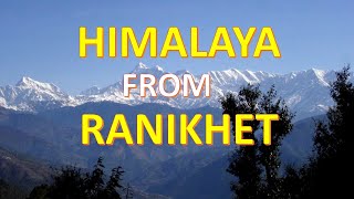 HIMALAYA VIEW FROM RANIKHET [upl. by Azaria]