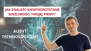 Jak znaleźć NIEDOSTRZEŻONY potencjał w Twojej firmie  Automatyzacja w Produkcji [upl. by Yenohtna]