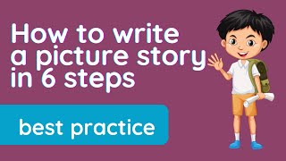 How to write a ✅ picture story  6 steps [upl. by Merideth]