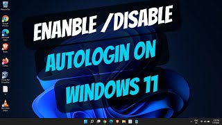 How to Enable or Disable Auto Login After Windows Update in Windows 11 [upl. by Ylen970]