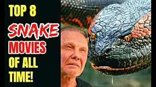 Top 8 Amazing Snake Movies Of All Time [upl. by Ycal]