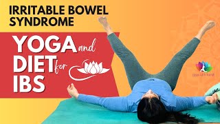 Yoga And Food For IBS  Yoga and Diet For IBS [upl. by Enelaj347]