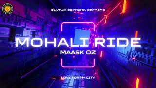 Mohali Ride · maask Oz X Vijay Singh New punjabi Song 2024 [upl. by Ibloc]