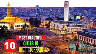 10 Most Beautiful Cities in Morocco  Best Cities to Visit in Morocco [upl. by Yotal]