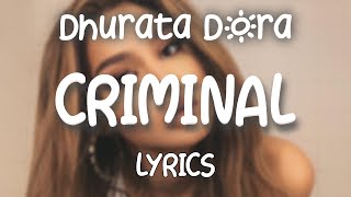 Dhurata Dora  Criminal LyricsTekst criminal me tekst [upl. by Obara]