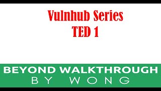 Cyber Security  Ethical Hacking  Pentesting  Vulnhub  Walkthrough  Ted  Python [upl. by Dnumsed739]