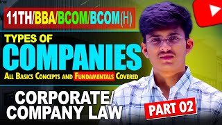 Types of Company under Companies Act 2013  Kinds of Companies under Company law Company Law Part 2 [upl. by Dorry609]