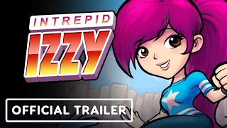 Intrepid Izzy  Official Release Trailer [upl. by Siulegroj]