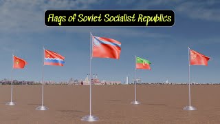 Historical Flags of Soviet Socialist Republic [upl. by Andi]