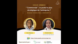 Webinaire 12  Le commercial un poste stratégique pour une entreprise Replay [upl. by Brandise836]