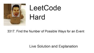 3317 Find the Number of Possible Ways for an Event Leetcode Hard [upl. by Brod]