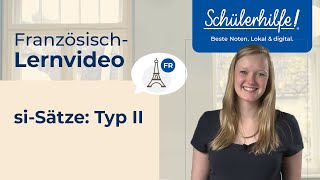 SiSätze Typ 2 🎓 Schülerhilfe Lernvideo Französisch [upl. by Raama9]