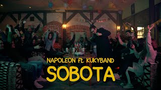 NAPOLEON feat Kukyband  Sobota  Official Video [upl. by Keever]