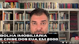 Bolha imobiliária Como explicar a crise de 2008 [upl. by Sharl]