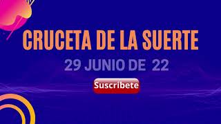 Cruceta de la Suerte Diaria para hoy Miercoles 29 de Junio de 2022 [upl. by Terriss]