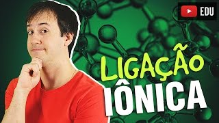 1 Ligações Químicas A Ligação Iônica Química Geral [upl. by Sotos]