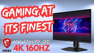 Best 4k Monitor MSI MPG 274URF QD 4k 160hz gaming monitor review [upl. by Neelsaj]