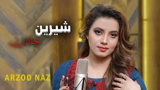 Sherin Janan  Pashto Song  Arzoo Naz Official Video Song [upl. by Vorster905]