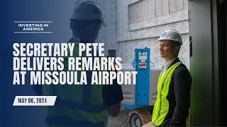 Secretary Pete delivers remarks at Missoula Airport [upl. by Nalod731]