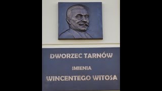 Wincenty Witos patronem dworca PKP w Tarnowie  1 [upl. by Elsi]