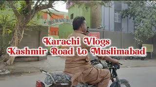 Karachi Vlogs  Kashmir Road PECHS to Muslimabad vlogsbysjabeen6603 sjabeen vlogsbysjabeen [upl. by Uhp273]