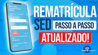 ATUALIZADO  REMATRÍCULA SED 2024 [upl. by Afesoj]