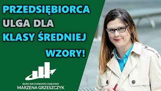 Ulga dla klasy średniej przedsiębiorcy  Wzór jak liczyć [upl. by Mercie]