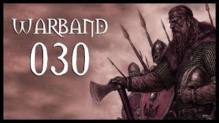 Lets Play Mount amp Blade Warband Gameplay Part 30 NARRALY THERE  2017 [upl. by Raskind]