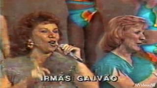 Irmãs Galvão  Fogo de Paixão Clube do Bolinha 1988 [upl. by Eiramanad]