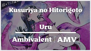 Kusuriya no Hitorigoto S1 Opening 2  Ambivalent  Sub Español 『AMV』 [upl. by Meehahs683]