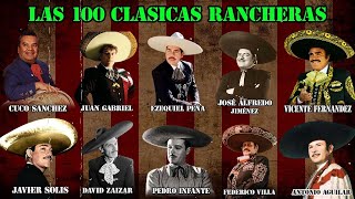 Las 100 Rancheras Clasicas🤠Vicente Fernandez Antonio Aguilar Cuco Sanchez Jose Alfredo Jimenez [upl. by Mit]