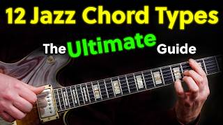 The Ultimate Jazz Chord Guide  12 Most Important Voicing Types [upl. by Alvis]