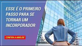 Como se tornar um Incorporador Imobiliário [upl. by Allyce174]