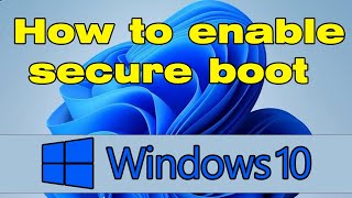 How to enable secure boot Windows 10 [upl. by Navets]