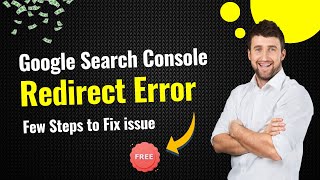 Google Search Console Redirect Errors for Bloggers  How to Fix Redirect Errors [upl. by Akiv]