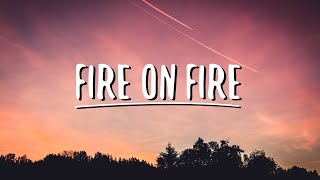 Sam Smith  Fire on Fire Lyrics [upl. by Jestude]