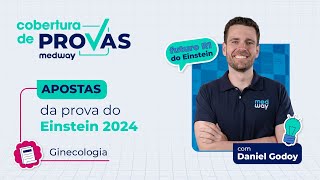 Apostas Medway de Ginecologia e Obstetrícia para prova do Einstein  Prova de Residência Médica 2024 [upl. by Lucio307]