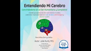 Entendiendo Mi Cerebro Convirtiéndome en un Ser Humanitario y Compasivo Para Niños De 4 y 8 Años [upl. by Kirsch265]