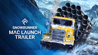 SnowRunner  Mac Launch Trailer [upl. by Yznyl]