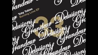 Toby Tobias  I Give You Love Delusions Of Grandeur [upl. by Amorita]